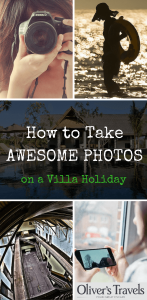 You don’t have to be an expert or armed fancy gear to take great photos of your villa holiday. Take a look at these tips from my favourite photographers.